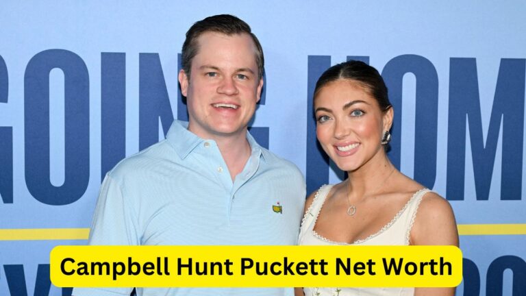 Campbell Hunt Puckett Net Worth